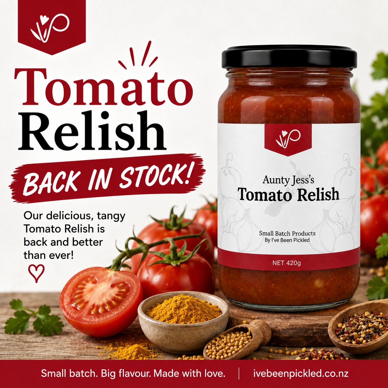 Our much-loved Aunty Jess's Tomato Relish is back in stock!

Made in small batches using quality ingredients, it's the perfect addition to burgers, sausages, sandwiches, cheese boards, pies, or your favourite savoury meals.

Find it at our stall I've Been Pickled, outside the homestead every Saturday @christchurchfarmersmarket 

#IveBeenPickled #TomatoRelish #BackInStock #SmallBatch #NZMade #Christchurch #SupportLocal